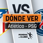 donde-ver-atletico-psg-mundial-de-clubes.jpg