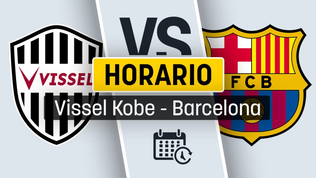 horario-vissel-kobe-barcelona.jpg